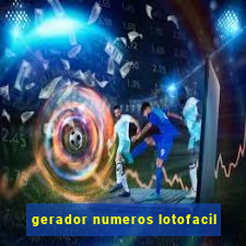 gerador numeros lotofacil